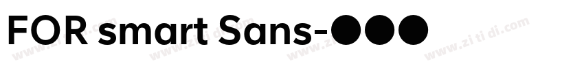 FOR smart Sans字体转换 FOR smart Sans字体转换